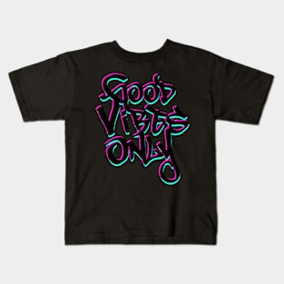 Good Vibes Only Kids T-Shirt